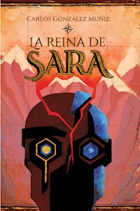 La reina de Sara - Carlos González - E-Book