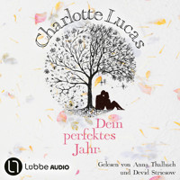 Dein perfektes Jahr (Gekürzt) - Charlotte Lucas - Hörbuch