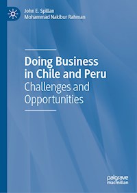 Doing Business in Chile and Peru - John E. Spillan - E-Book