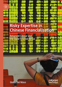 Risky Expertise in Chinese Financialisation - Giulia Dal Maso - E-Book