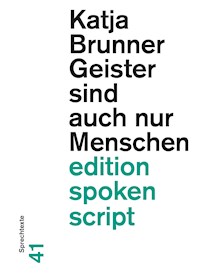 Geister sind auch nur Menschen - Katja Brunner - E-Book