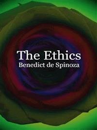 The Ethics   - Benedict De Spinoza - E-Book