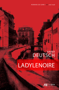 La Dyle noire - Xavier Deutsch - E-Book