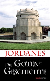 Die Gotengeschichte - Jordanes - E-Book