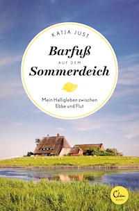 Barfuß auf dem Sommerdeich - Katja Just - E-Book