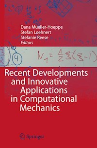 Recent Developments and Innovative Applications in Computational Mechanics -  - E-Book