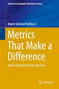 Metrics That Make a Difference - Robert Gilmore Pontius Jr - E-Book