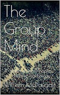 The Group Mind - William Mcdougall - E-Book