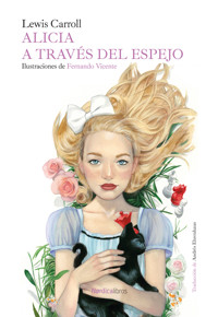 Alicia a través del espejo - Lewis Carroll - E-Book