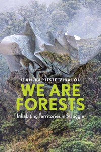 We are Forests - Jean-Baptiste Vidalou - E-Book