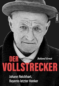 Der Vollstrecker - Roland Ernst - E-Book