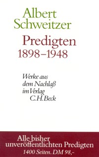 Predigten 1898-1948 - Albert Schweitzer - E-Book