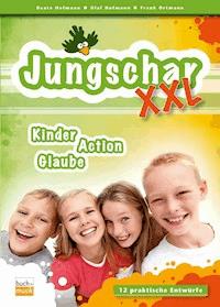 Jungschar XXL - Beate Hofmann - E-Book