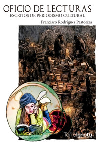Oficio de lecturas - Francisco Rodríguez Pastoriza - E-Book