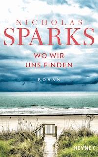 Wo wir uns finden - Nicholas Sparks - E-Book