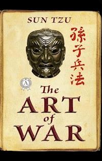 The Art of War (孫子兵法) - Sun Tzu - E-Book