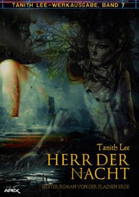 HERR DER NACHT - ERSTER ROMAN VON DER FLACHEN ERDE - Tanith Lee - E-Book