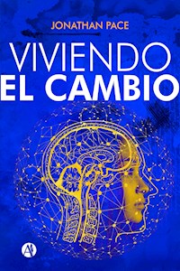Viviendo el cambio - Jonathan Pace - E-Book