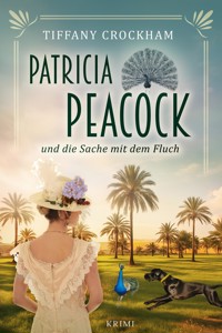Patricia Peacock und die Sache mit dem Fluch - Tiffany Crockham - E-Book