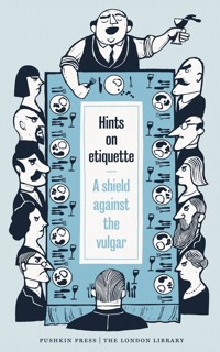 Hints on Etiquette - Various Authors - E-Book