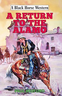 Return to the Alamo - Paul Bedford - E-Book