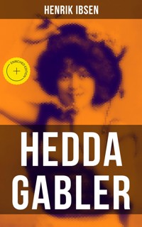 Hedda Gabler - Henrik Ibsen - E-Book