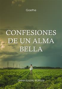 Confesiones de un alma bella - Goethe - E-Book