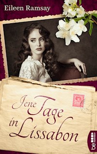 Jene Tage in Lissabon - Eileen Ramsay - E-Book