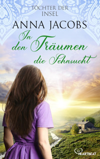 Töchter der Insel - In den Träumen die Sehnsucht - Anna Jacobs - E-Book