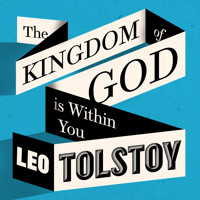 The Kingdom of God Is Within You - Leo Tolstoy - Hörbuch