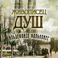 Живописец душ - Ильдефонсо Фальконес - Hörbuch