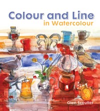 Colour and Line in Watercolour - Glen Scouller - E-Book