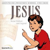 21: Jesus - Seine Geburt und Jugend - Günter Schmitz - Hörbuch
