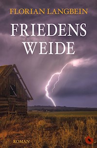 Friedensweide - Florian Langbein - E-Book