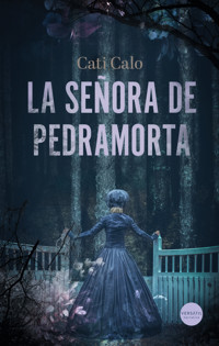 La señora de Pedramorta - Cati Calo - E-Book