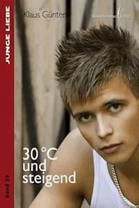 30°C und steigend - K. Günter - E-Book