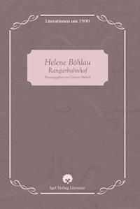 Helene Böhlau: Der Rangierbahnhof - Carsten Dürkob - E-Book