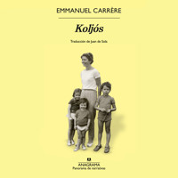 Koljós - Emmanuel Carrère - Hörbuch