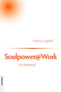 Soulpower@Work - Henrik Langholf - E-Book