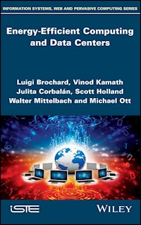 Energy-Efficient Computing and Data Centers - Luigi Brochard - E-Book