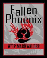 Fallen Phoenix - William Markwalder - kostenlos E-Book