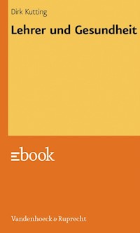 Lehrer und Gesundheit - Dirk Kutting - E-Book