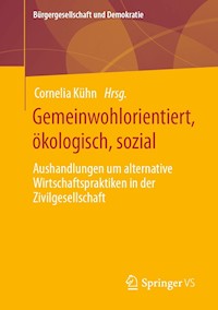 Gemeinwohlorientiert, ökologisch, sozial -  - E-Book