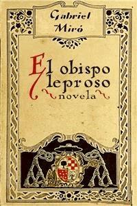 El obispo leproso - Gabriel Miró - E-Book