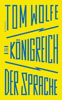 Das Königreich der Sprache - Tom Wolfe - E-Book