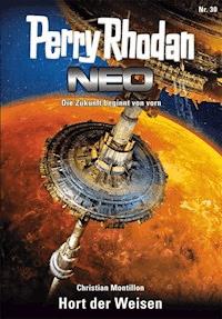 Perry Rhodan Neo 30: Hort der Weisen - Christian Montillon - E-Book + Hörbuch