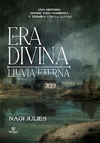 Era divina: Lluvia eterna - Jules Nagi - E-Book
