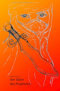 Der Dolch des Propheten - Ralf-Erik Thormann - E-Book