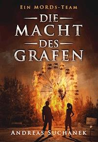 Ein MORDs-Team - Band 9: Die Macht des Grafen (All-Age Krimi) - Andreas Suchanek - E-Book