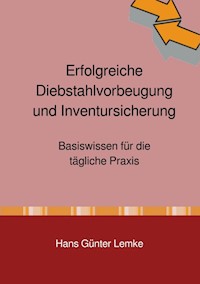 Erfolgreiche Diebstahlvorbeugung und Inventursicherung - hans günter lemke - E-Book